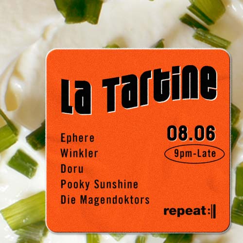 La Tartine June 2023 - La cool French Party at repeat Berlin